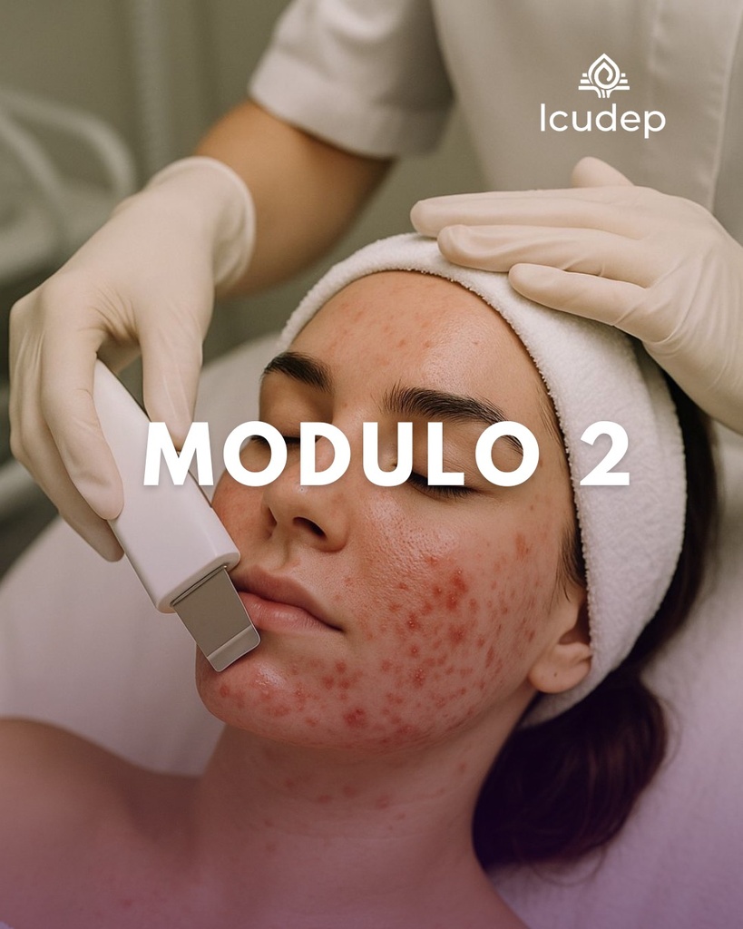 Modulo 2 : Afecciones comunes como: acné, melasma, y rosácea.